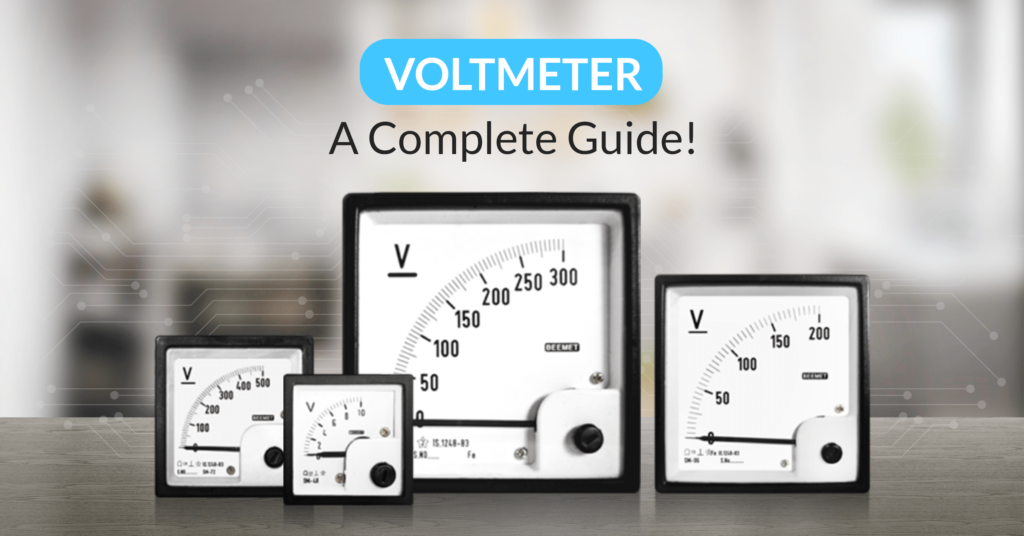 What is Voltmeter? Uses and benefits Complete Guide