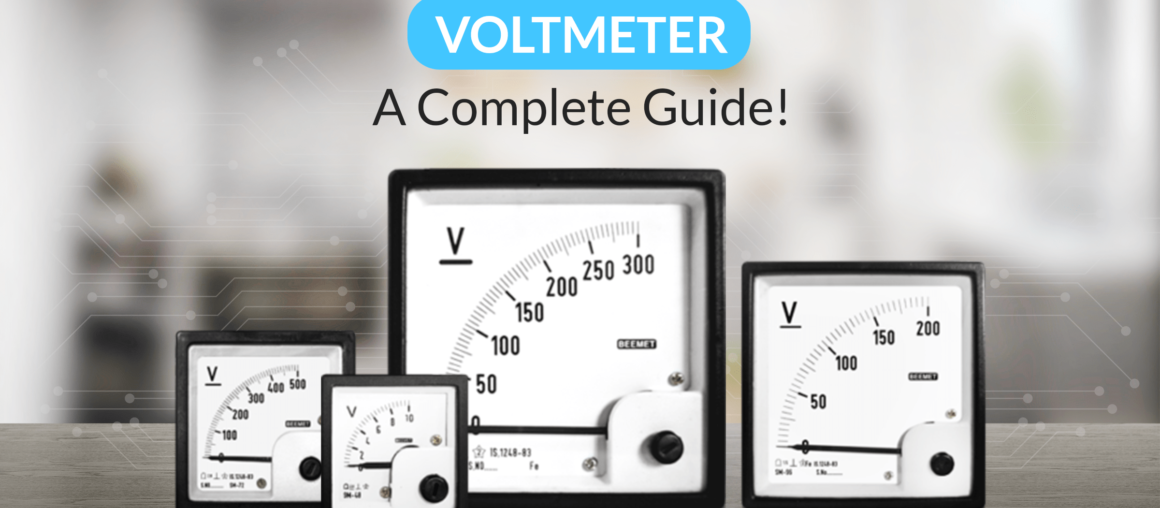 Voltmeter - A Complete Guide!