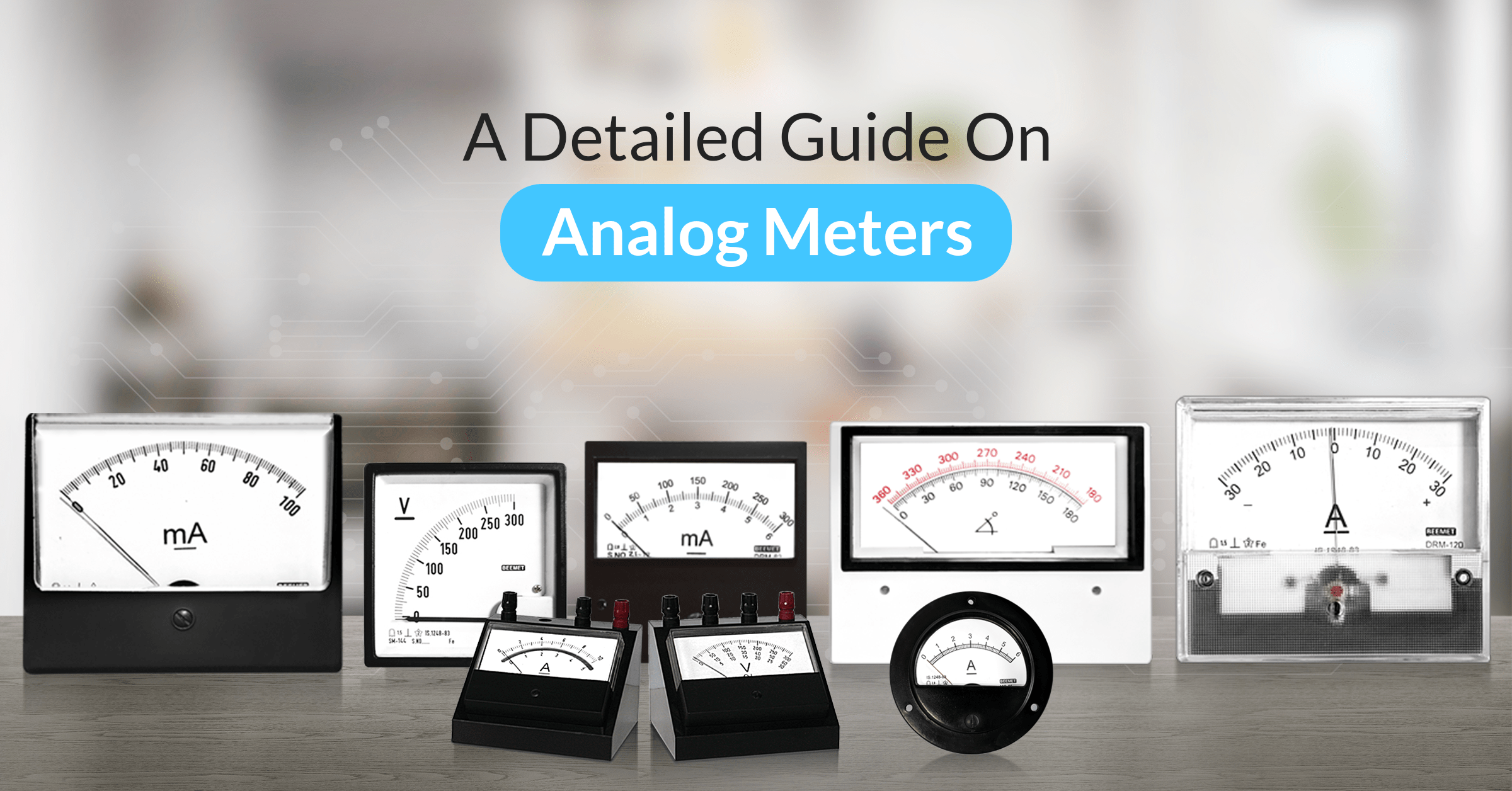 A detailed guide on Analog Meters - blog