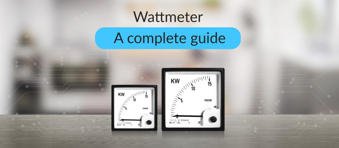 Wattmeter - A Complete Guide