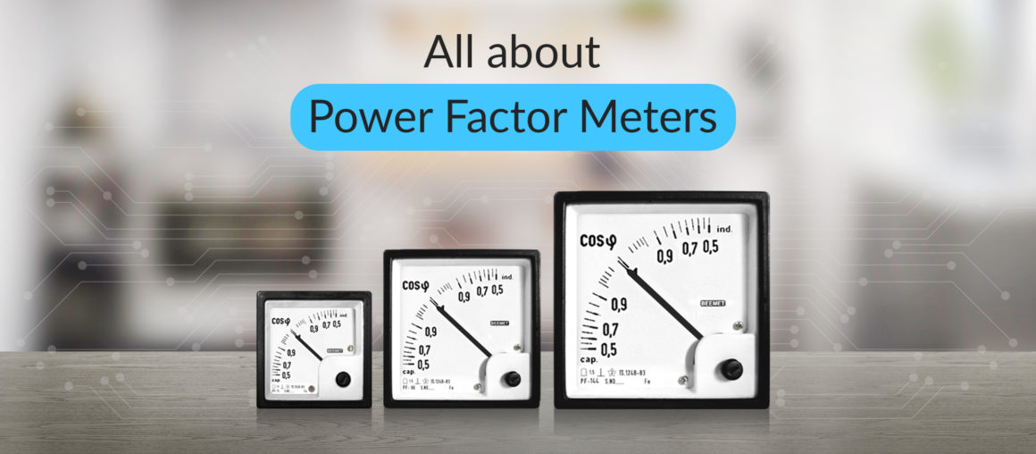 All about Power Factor Meters