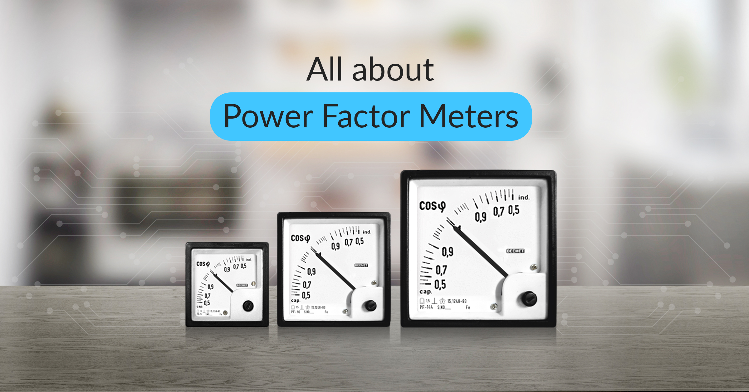 Feature image for the blog on Power factor meters