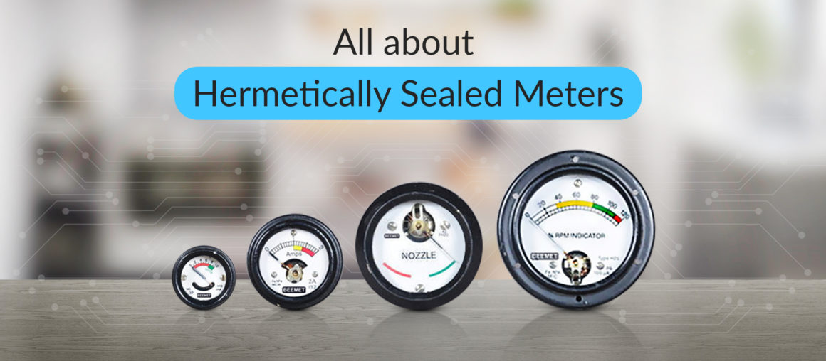 All about Hermetically Sealed Meter