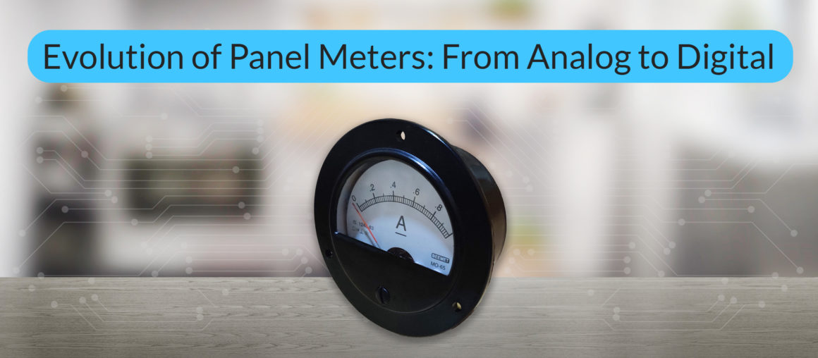 Evolution of Panel Meters: From Analog to Digital
