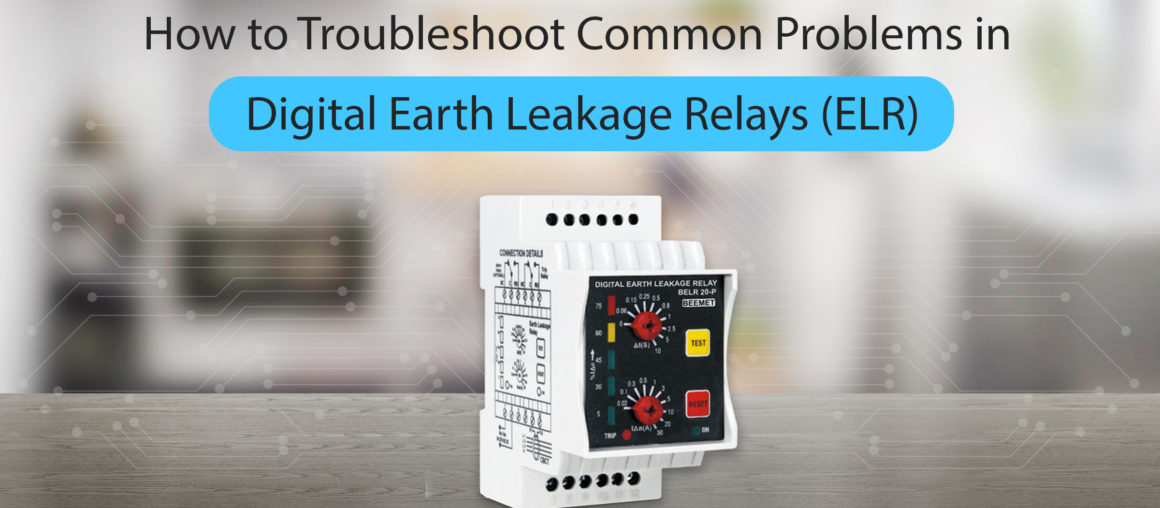 How to Troubleshoot Common Problems in Digital Earth Leakage Relays (ELR)