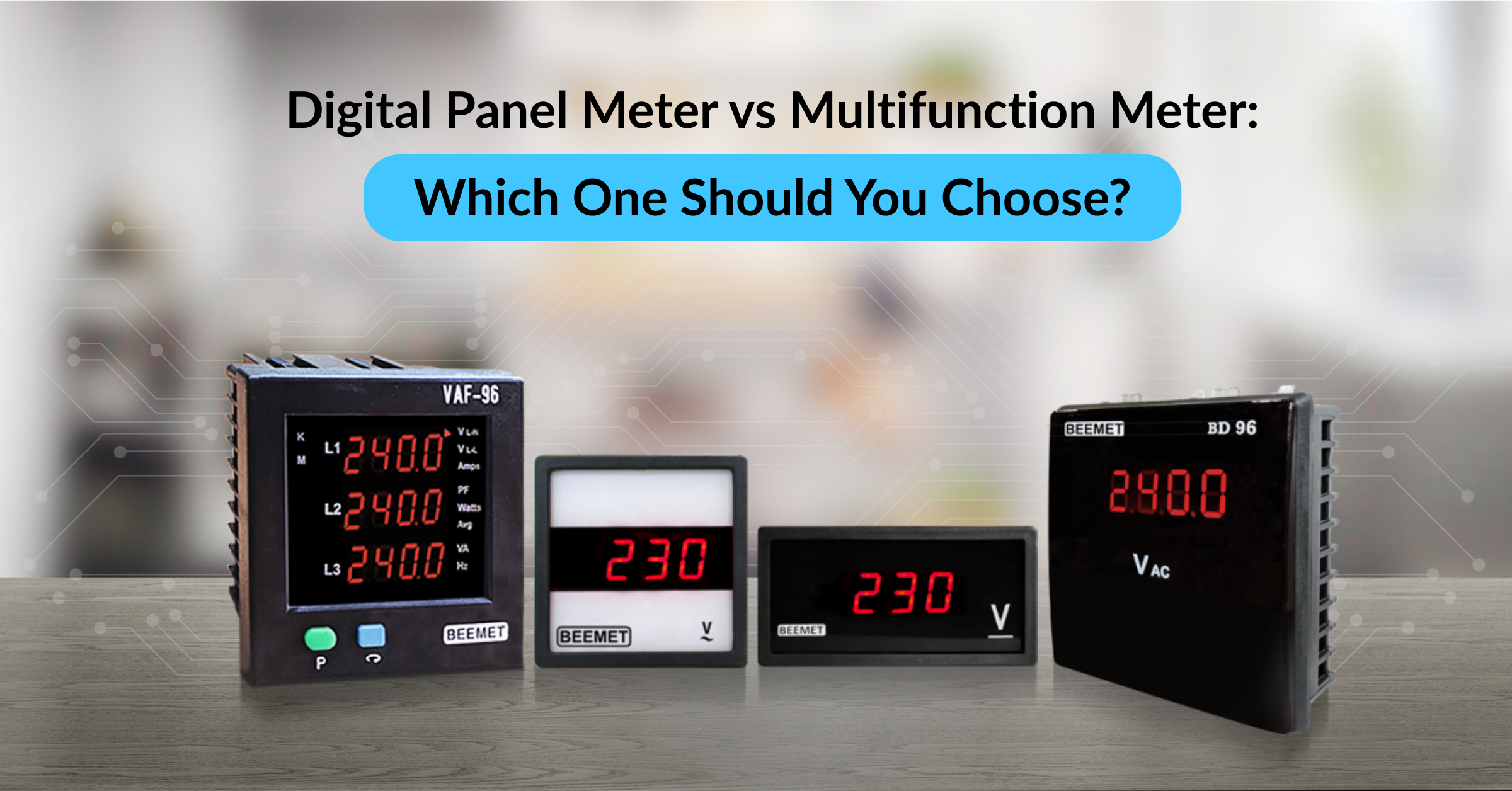 Blog banner titled "Digital Panel Meter vs Multifunction Meter: Which One Should You Choose?" showing digital panel meter and multifunction meters kept in a line.